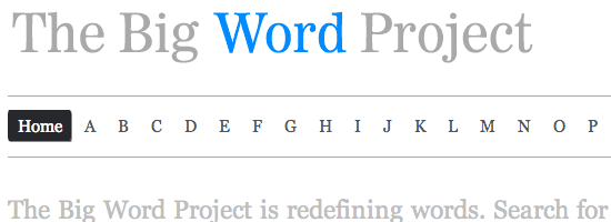 The Big Word Project is redefining words.